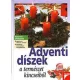 Hannelore Linse: Adventi ​diszek a termeszet kincseibol