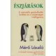 Mero Laszlo: Eszjarasok Jo allapotu Szepseghibas