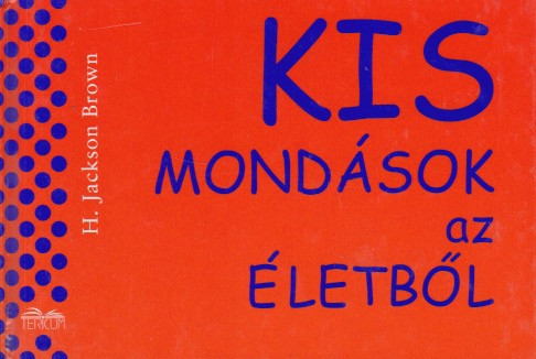 h-jackson-brown-kis-mondasok-az-eletbol