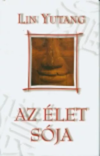 Lin Yutang: Az ​elet soja