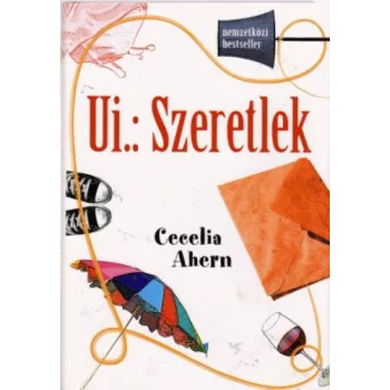 Cecelia Ahern: Ui.: Szeretlek Jo allapotu antikvar