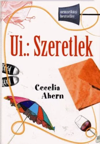 Cecelia Ahern: Ui.: Szeretlek Jo allapotu antikvar