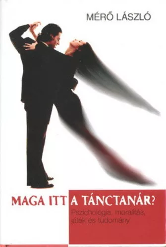 Mero Laszlo: Maga itt a tanctanar? Jo allapotu szepseghibas sargult lapelek