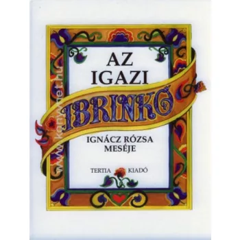 Ignacz Rozsa: Az igazi Ibrinko