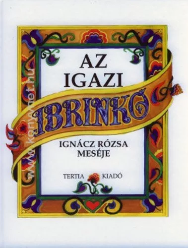 Ignacz Rozsa: Az igazi Ibrinko