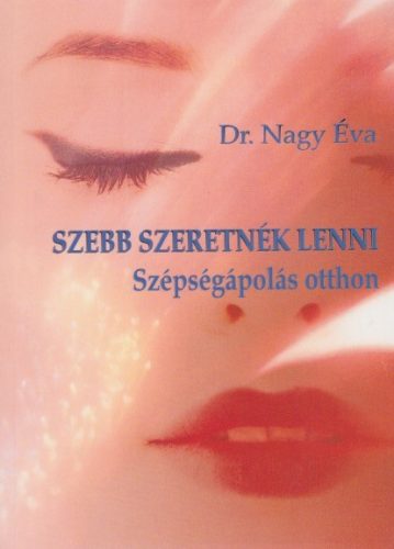 nagy-eva-szebb-szeretnek-lenni-szepsegapolas-otthon