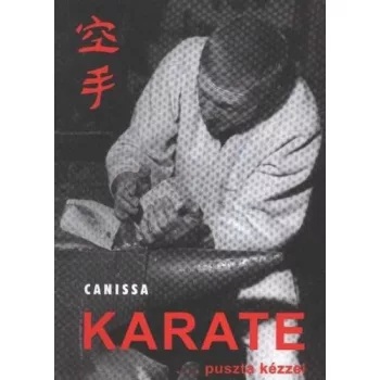Peter Pawelz: Karate ... puszta kezzel
