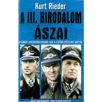 Kurt Rieder - A III. Birodalom ászai Antikvár