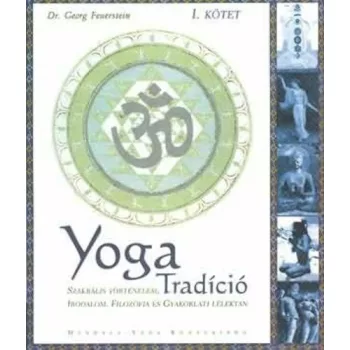 Georg Feuerstein: Yoga ​Tradicio I.Antikvar