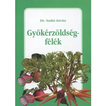 Szabo Istvan: Gyokerzoldsegfelek Antikvar