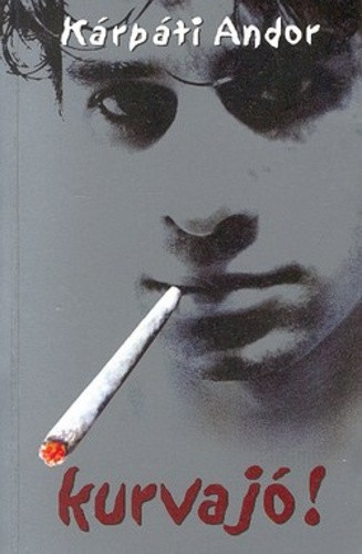 Karpati Andor: Kurvajo! Antikvar