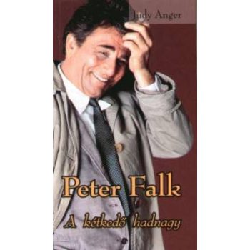 Judy Anger: Peter Falk A ketkedo hadnagy Antikvar