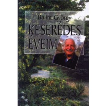 Balint Gyorgy: Keseredes eveim antikvar