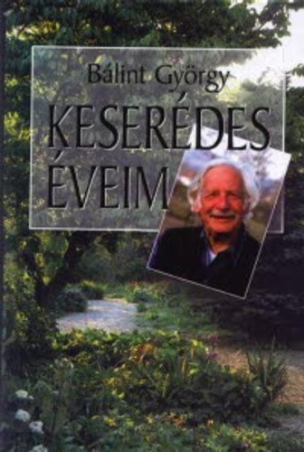 Balint Gyorgy: Keseredes eveim antikvar
