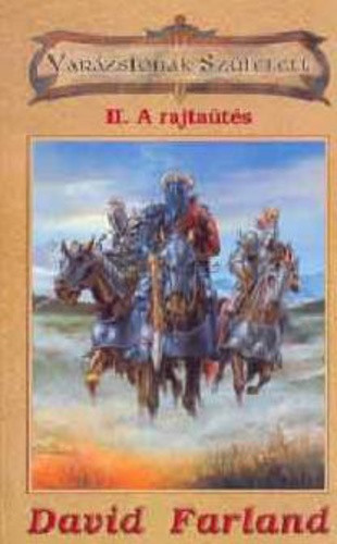 David Farland: Varazslonak szuletett II. Rajtautes ANTIKVAR