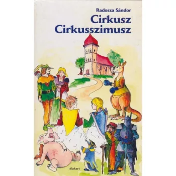 Radosza Sandor - Cirkusz Cirkusszimusz