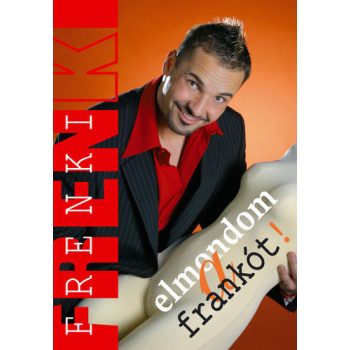 VV Frenki: Elmondom a frankot!