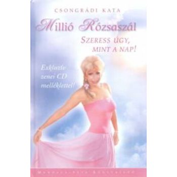 Csongradi Kata: Millio rozsaszal Jo allapotu szepseghibas
