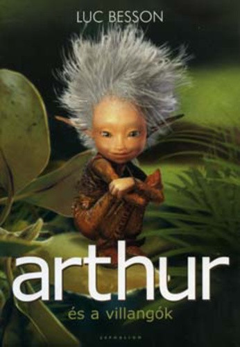 Luc Besson: Arthur es a villangok Antikvar