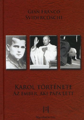 Gian Franco:Svidercoschi: Karol tortenete Jo allapotu Tarolas serult