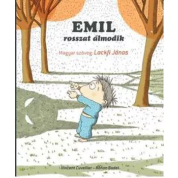 Vincent Cuvellier Emil rosszat almodik