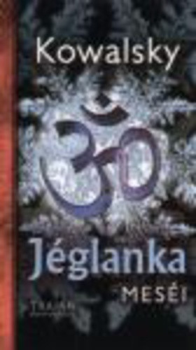 Kowalsky: Jeglanka mesei Antikvar gerincen ragasztott serules borito belsojen a ragasztas miatti szakadas.