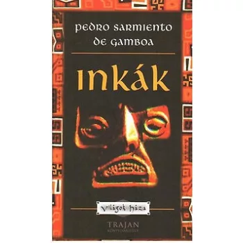 Inkak - Vilagok haza