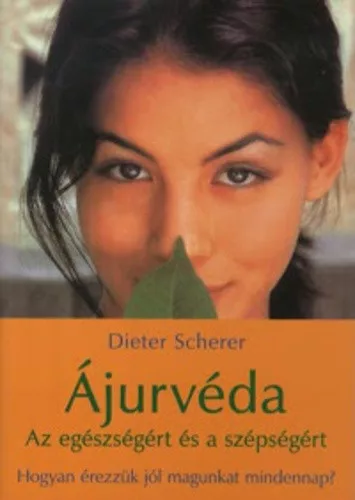 Ajurveda - Az egeszsegert es a szepsegert Jo allapotu szepseghibas