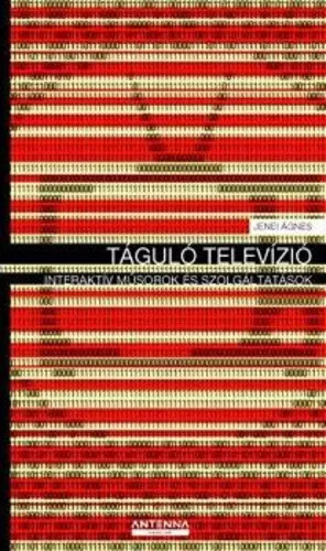 Jenei Agnes Tagulo ​televizio - Interaktiv musorok es szolgaltatasok