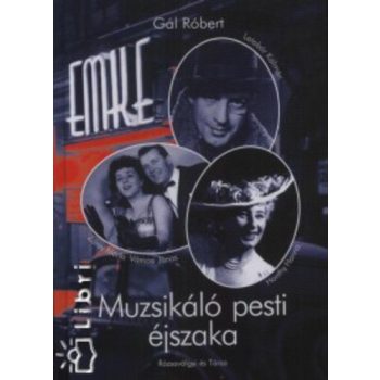 Gal Robert: Muzsikalo pesti ejszaka ANTIKVAR