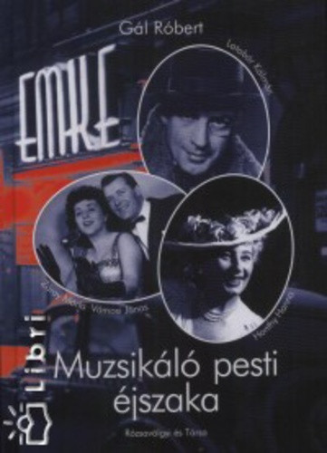 Gal Robert: Muzsikalo pesti ejszaka ANTIKVAR