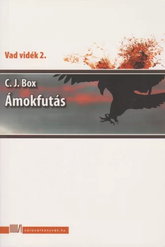 C. J. Box: Amokfutas Jo allapotu szepseghibas