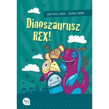 Matyas Lara: Dinoszaurusz REX!