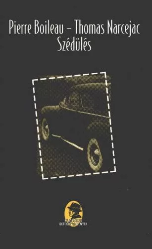 Pierre Boileau · Thomas Narcejac: Szedules Antikvar