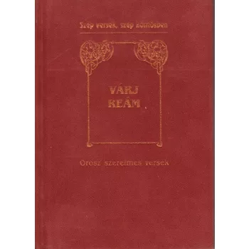 Varj ream - Orosz szerelmes versek Antikvar