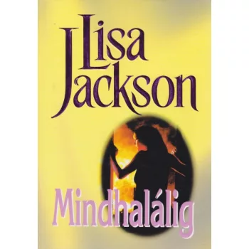 Lisa Jackson - Mindhalalig - Jo allapotu antikvar