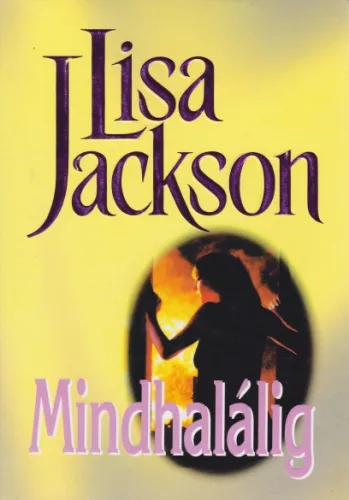Lisa Jackson - Mindhalalig - Jo allapotu antikvar
