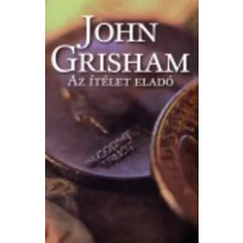 John Grisham: Az itelet elado Antikvar