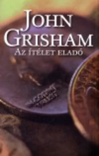 John Grisham: Az itelet elado Antikvar