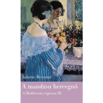 Juliette Benzoni: A mandzsu hercegno Szepseghibas
