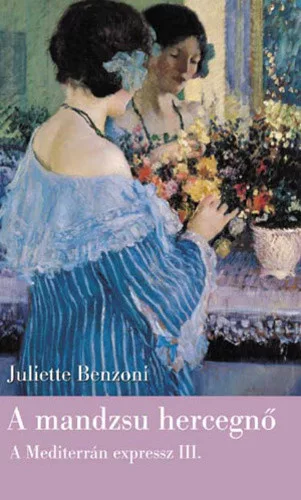 Juliette Benzoni: A mandzsu hercegno Szepseghibas