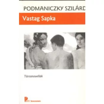 Podmaniczky Szilard: Vastag sapka Antikvar