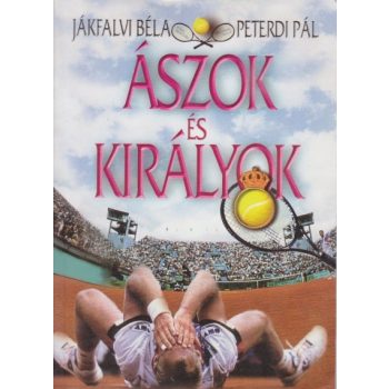 jakfalvi-bela-peterdi-pal-aszok-es-kiralyok-jo-allapotu-antikvar