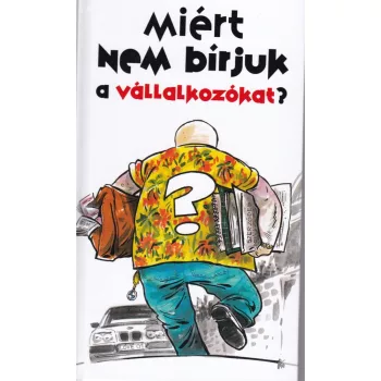 Miert nem birjuk a vallalkozokat? Antikvar
