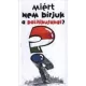 Miert nem birjuk a politikusokat? Antikvar
