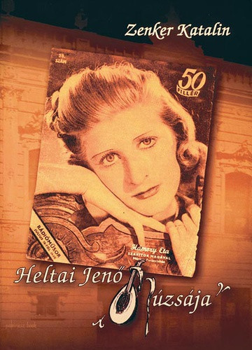 Zenker Katalin: Heltai Jeno Muzsaja Antikvar