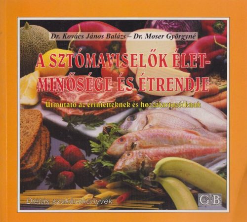 A sztomaviselok eletminosege es etrendje Antikvar