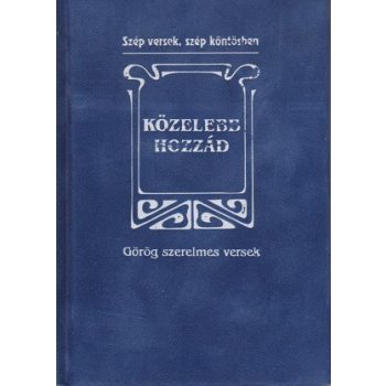 kozelebb-hozzad-gorog-szerelmes-versek