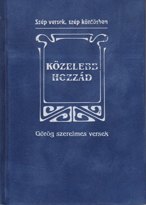 kozelebb-hozzad-gorog-szerelmes-versek