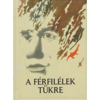 A ferfilelek tukre - Idezetek